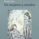 De mujeres y miedos